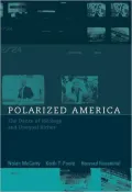 Polarized America: The Dance of Ideology and Unequal Riches