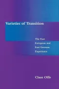Varieties of Transition: The East European and East German Experience