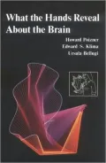 What the Hands Reveal about the Brain