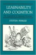 Learnability and Cognition: The Acquisition of Argument Structure