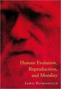 Human evolution, reproduction, and morality