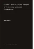 Gavagai!: or the Future History of the Animal Language Controversy