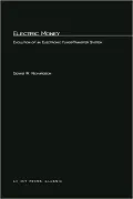 Electric Money: Evolution of an Electronic Funds-transfer System