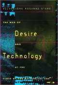 War of Desire and Technology at the Close of the Mechanical Age