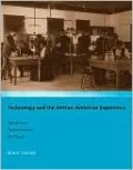 Technology and the African-American Experience: Needs and Opportunities for Study