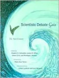 Scientists Debate Gaia: The Next Century
