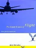 Simple Science of Flight From Insects to Jumbo Jets