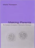 Making Parents: The Ontological Choreography of Reproductive Technologies