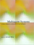 Multiagent Systems: A Modern Approach to Distributed Artificial Intelligence