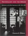 Technology and the Dream: Reflections on the Black Experience at MIT, 1941-1999