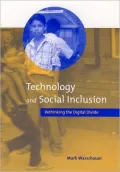 Technology and Social Inclusion: Rethinking the Digital Divide