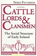 Cattle Lords and Clansmen: The Social Structure of Early Ireland