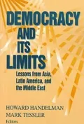 Democracy and Its Limits: Lessons from Asia, Latin America, and the Middle East Comparative Politics