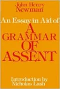An Essay in Aid of a Grammar of Assent