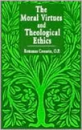 The Moral Virtues and Theological Ethics
