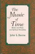 The Music of Time: Words and Music and Spiritual Friendship