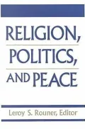 Religion, Politics, and Peace