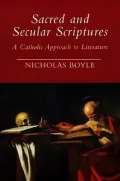 Sacred and Secular Scriptures: A Catholic Approach to Literature