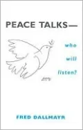 Peace Talks-Who Will Listen?