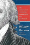 The Forgotten Founders on Religion and Public Life