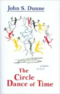 The Circle Dance of Time