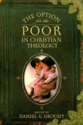 The Option for the Poor in Christian Theology
