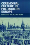 Ceremonial Culture in the Pre-Modern World