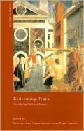 Redeeming Truth: Considering Faith and Reason