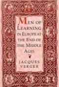 Men of Learning in Europe at the End of the Middle Ages