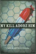 My Kill Adore Him