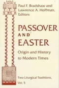 Passover and Easter: Origin and History to Modern Times