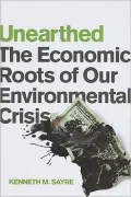 Unearthed: The Economic Roots of our Environmental Crisis