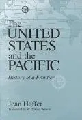 The United States and the Pacific: History of a Frontier