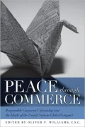 Peace Through Commerce: Responsible Corporate Citizenship and the Ideals of the United Nations Global Compact