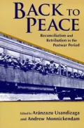 Back to Peace: Reconciliation and Retribution in the Postwar Period