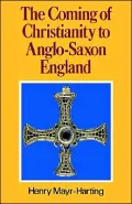 The Coming Of Christianity To Anglo-Saxon England
