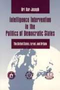 Intelligence Intervention in the Politics of Democratic States