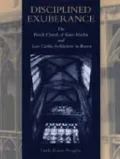 Disciplined Exuberance The Parish Church of Saint-Maclou and Late Gothic Architecture in Rouen