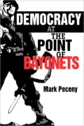 Democracy At The Point Of Bayonets
