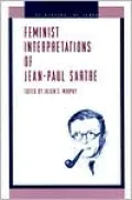 Feminist Interpretation of Jean-Paul Sartre