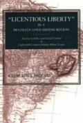 "Licentious liberty" in a Brazilian gold-mining region