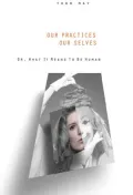 Our Practices, Our Selves, Or, What it Means to be Human