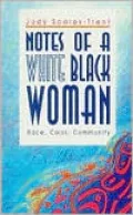 Notes of a White Black Woman
