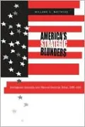America's Strategic Blunders