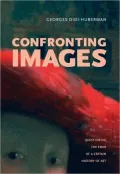 Confronting Images: Questioning the Ends of a Certain History of Art