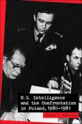 U.S. Intelligence and the Confrontation in Poland, 19800