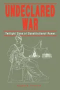 Undeclared War