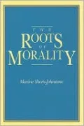 The Roots of Morality