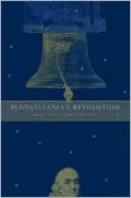 Pennsylvania's Revolution