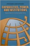 Capabilities, Power, and Institutions